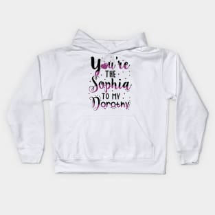 You're the Sophia to my Dorothy Kids Hoodie